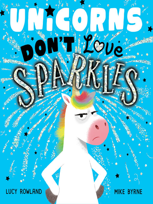 Title details for Unicorns Don't Love Sparkles by Lucy Rowland - Available